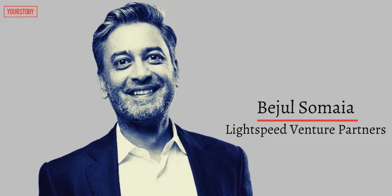 The VC with the 35X exit: Lightspeed's Bejul Somaia on playing the long game and the India opportunity