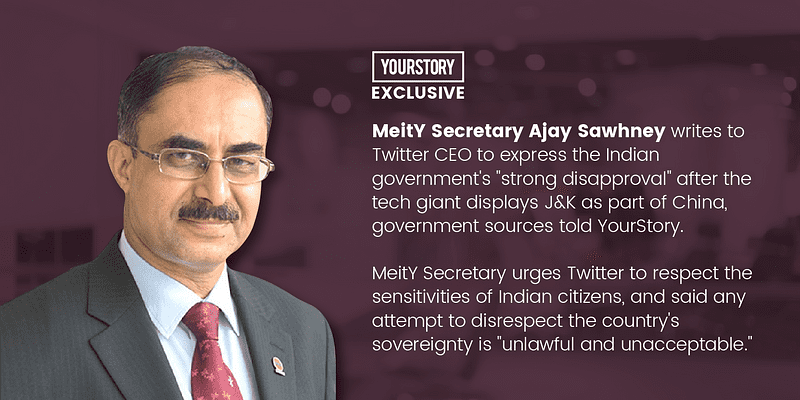 YourStory Exclusive: MeitY Secretary conveys government's 'strong disapproval' in letter to Jack Dorsey after Twitter geo-tagged J&K as part of China - government sources
