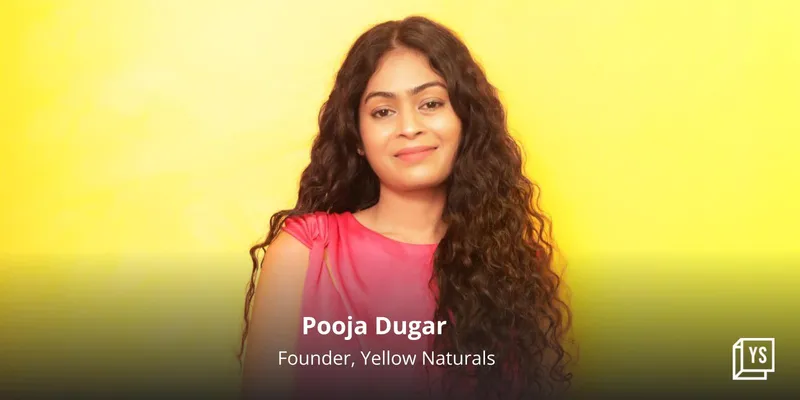 Pooja Dugar, Yellow Naturals
