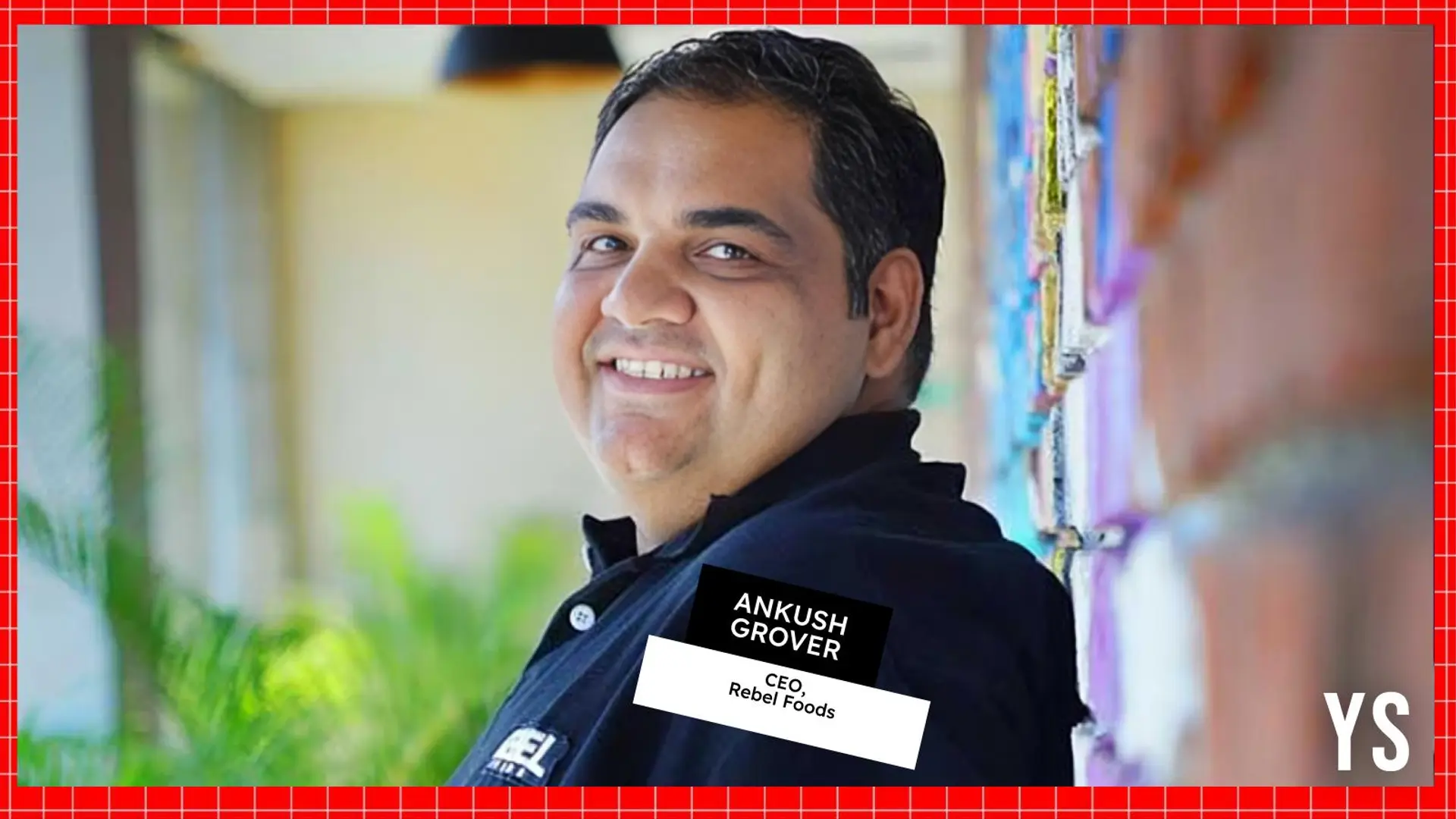 Rebel Foods appoints Ankush Grover as CEO; Jaydeep Barman moves to Chairman role