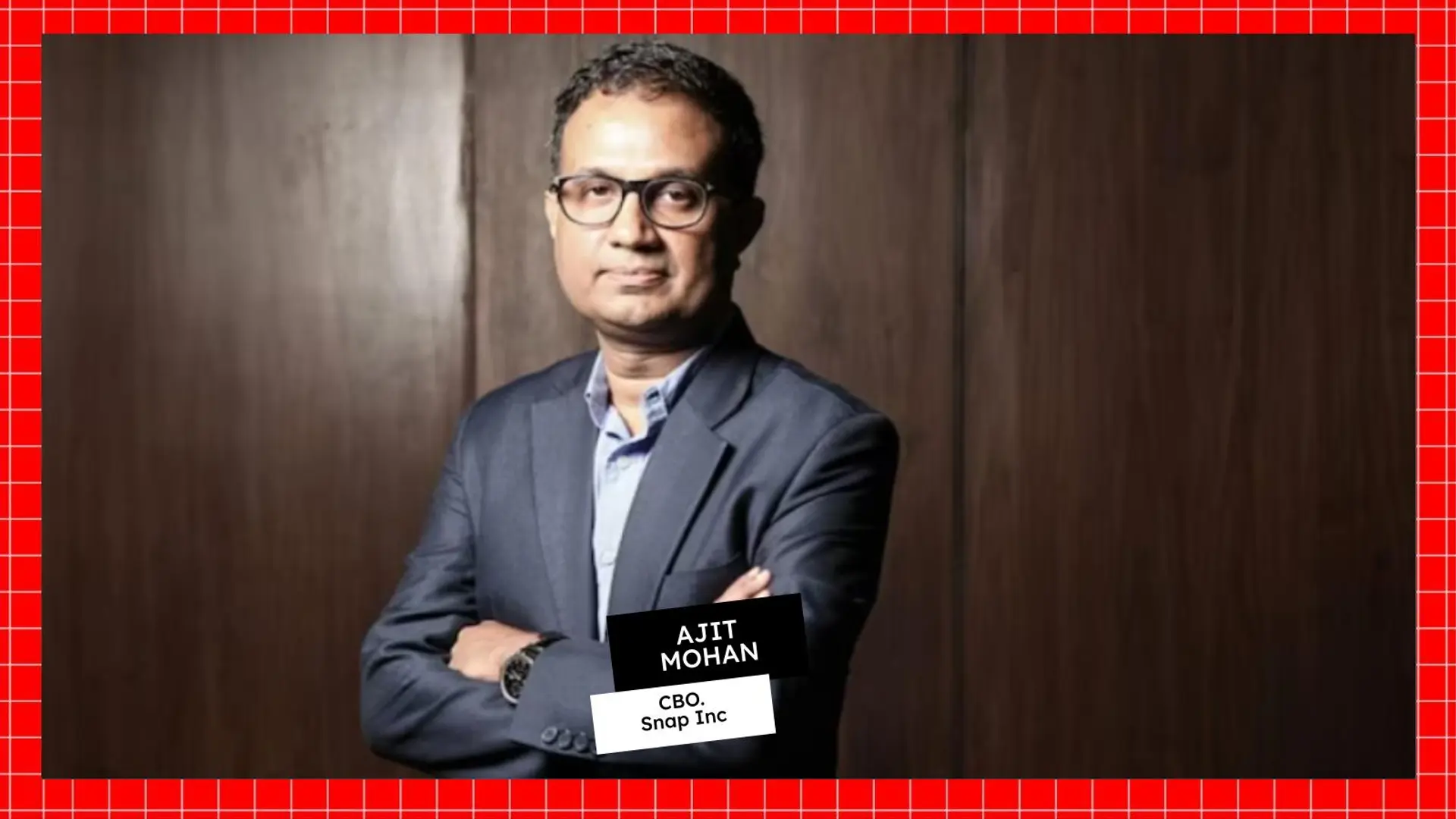 Snap Inc. onboards Ajit Mohan as Chief Business Officer