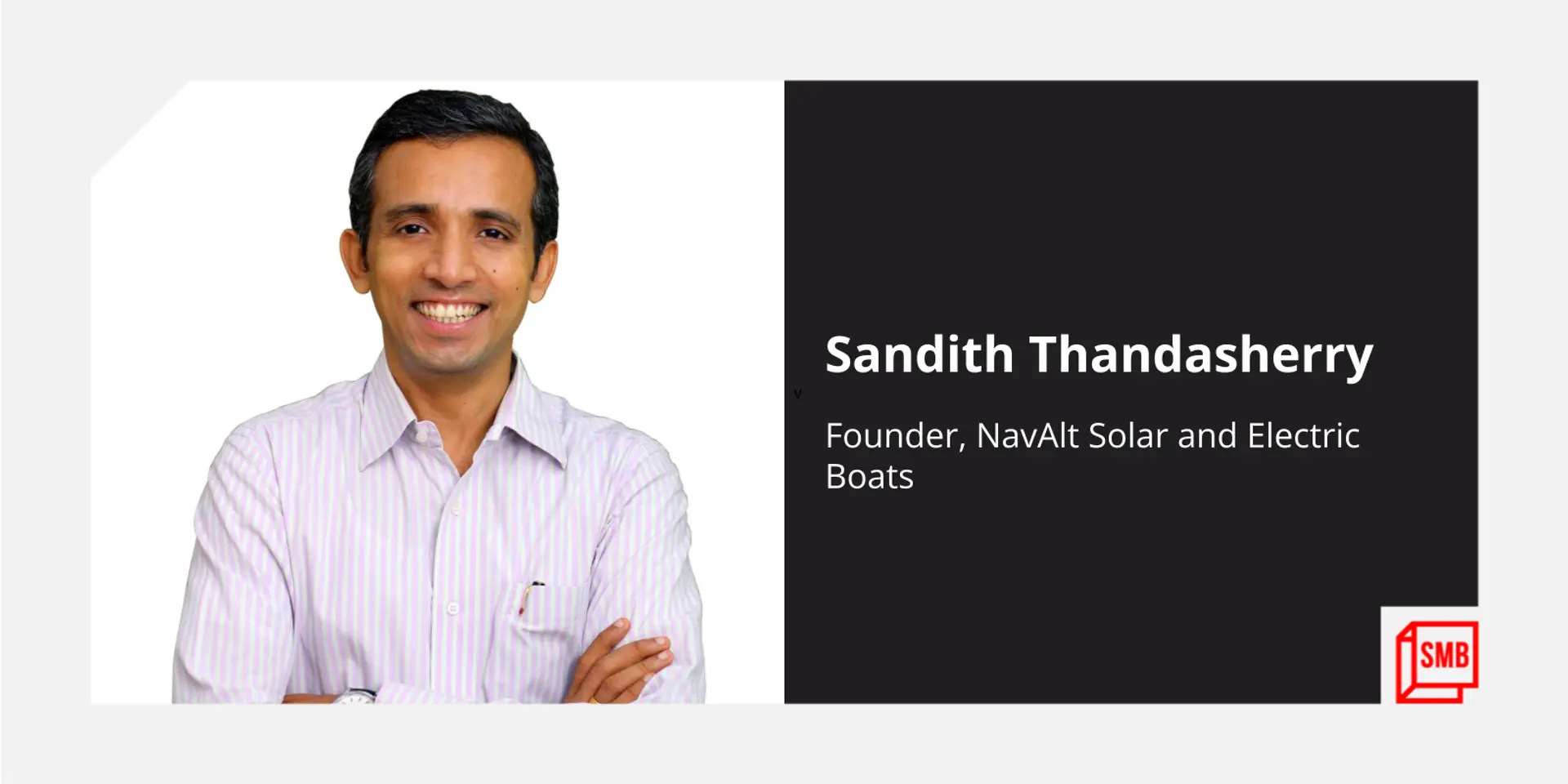 Meet the man behind India’s first solar ferry boat who aims to conquer seas with green energy