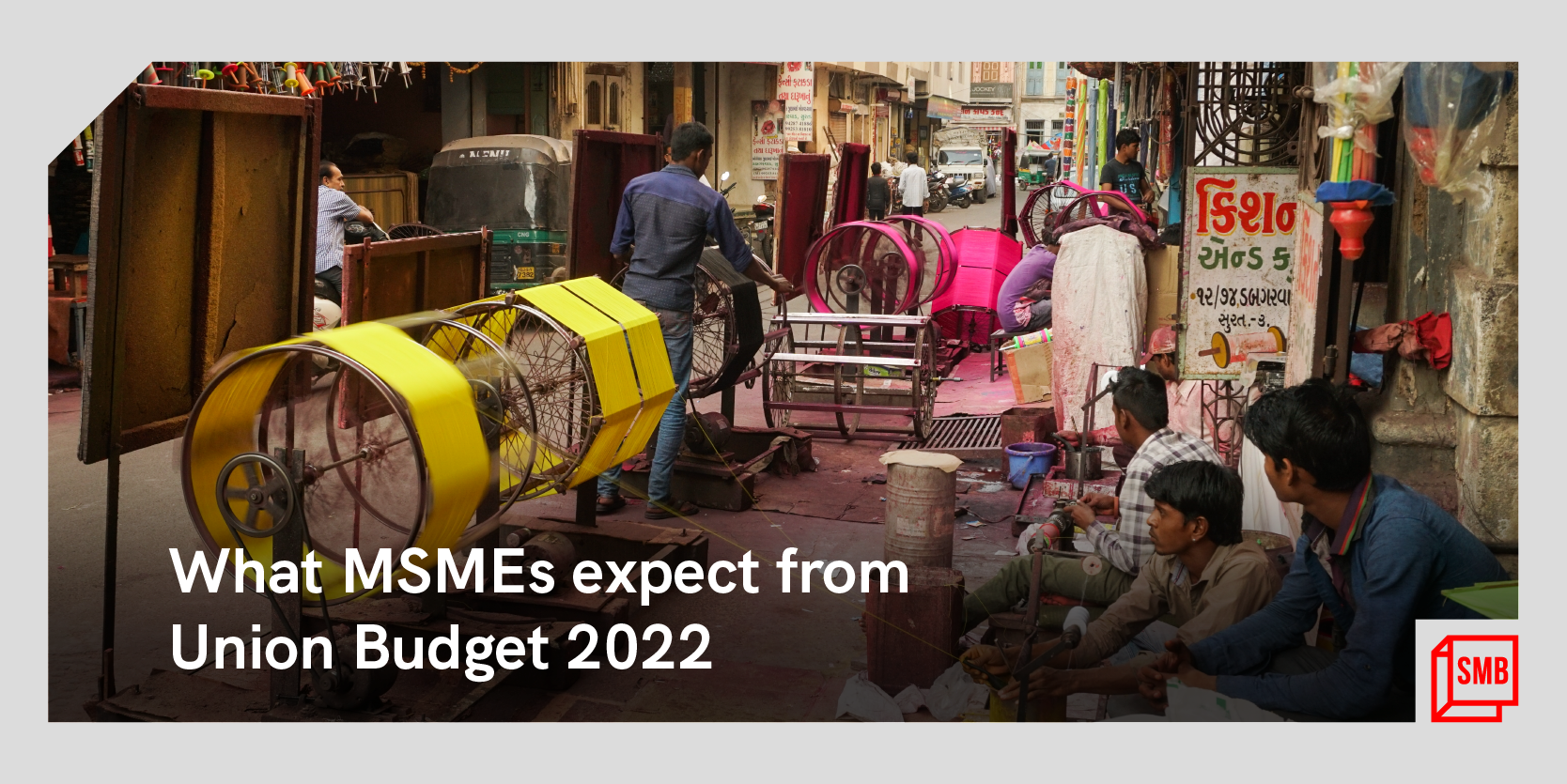 Here is what MSMEs, the backbone of Indian economy, expect from Union Budget 2022