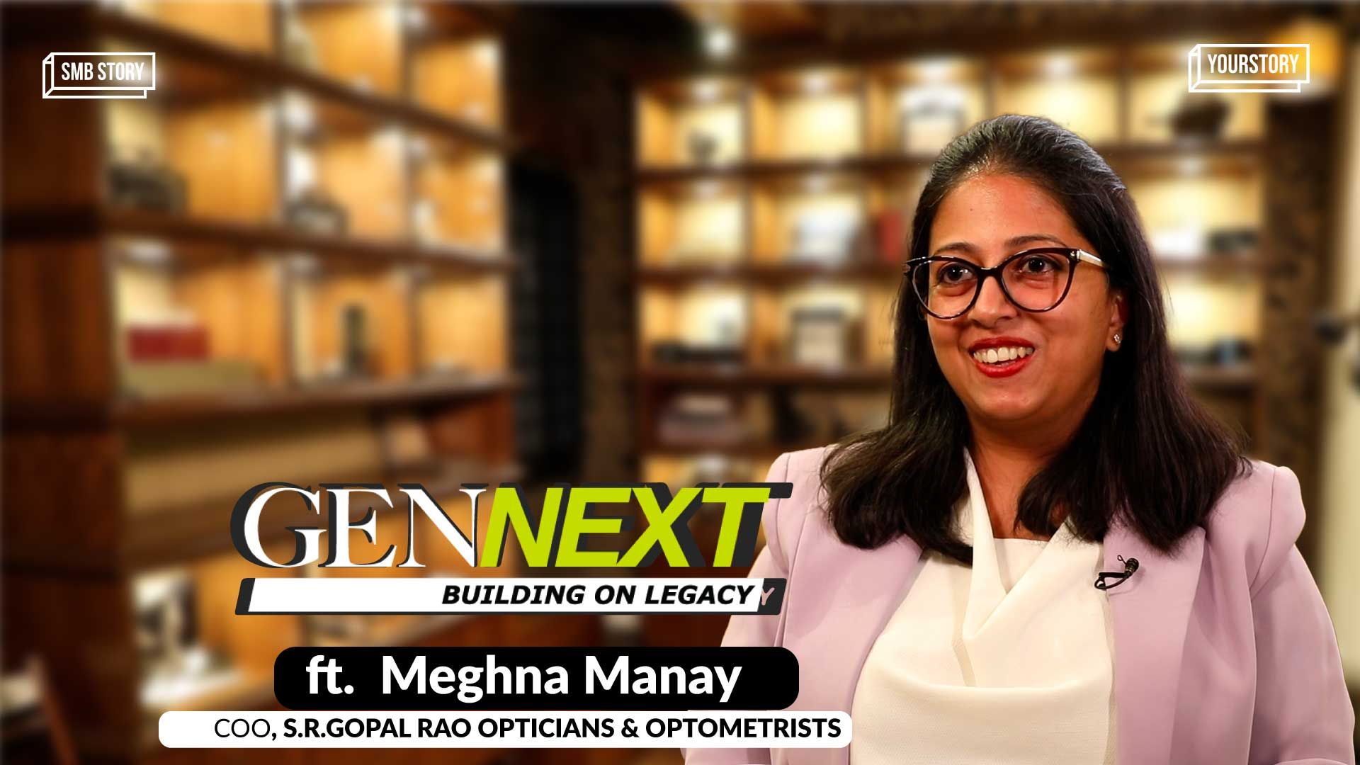 How fifth-generation entrepreneur Meghana Manay is preserving her family’s century-old optician brand