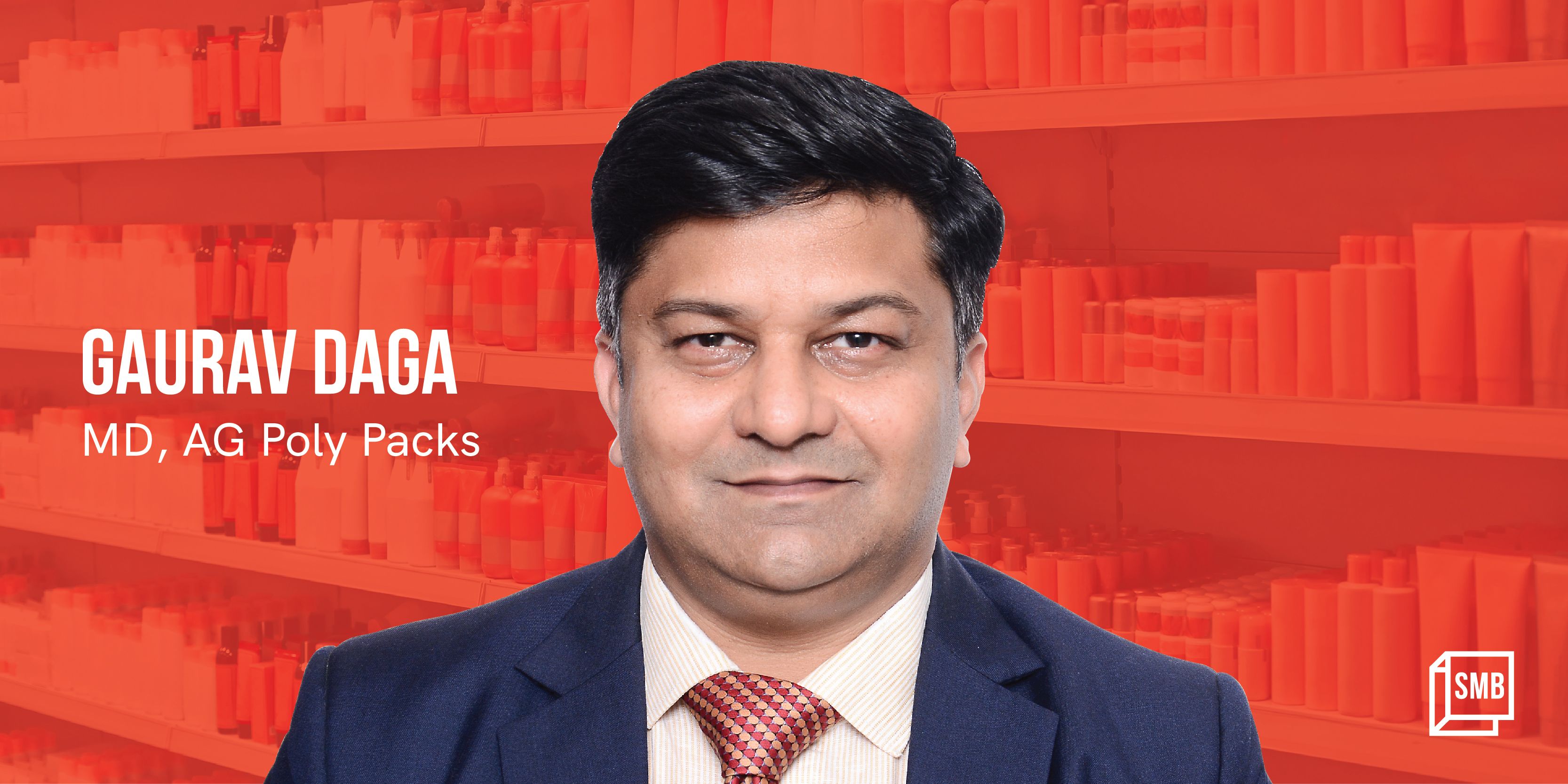 Meet the man who built a Rs 158 crore packaging business that supplies to Patanjali, Mamaearth, and FabIndia