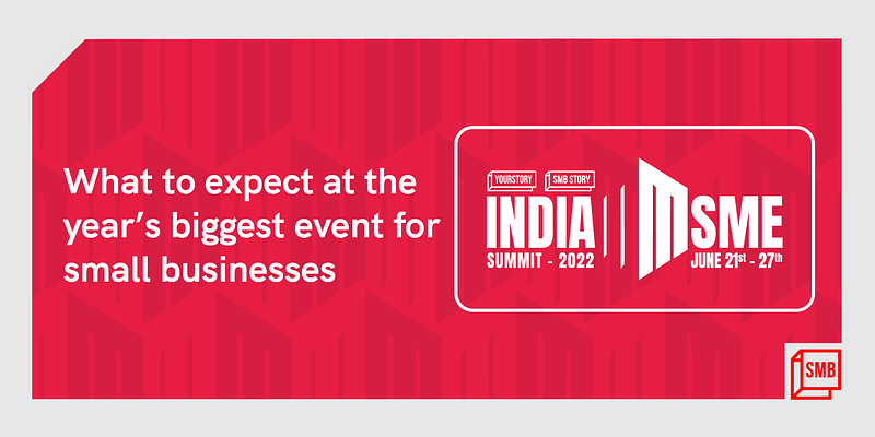 India MSME Summit 2022: What to expect at the year’s biggest event for small businesses