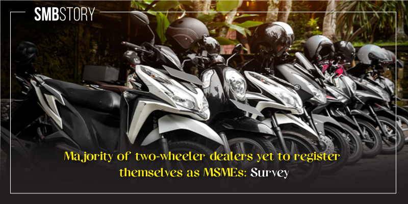 Majority of two-wheeler dealers yet to register themselves as MSMEs: Survey