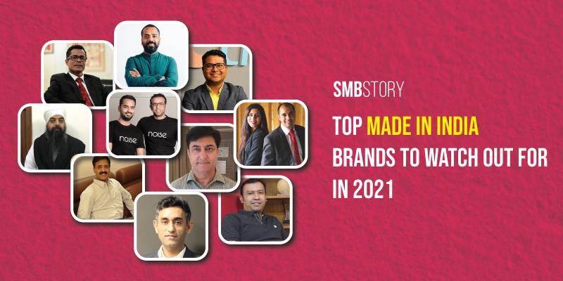 Made in India: 10 brands you must watch out for in 2021