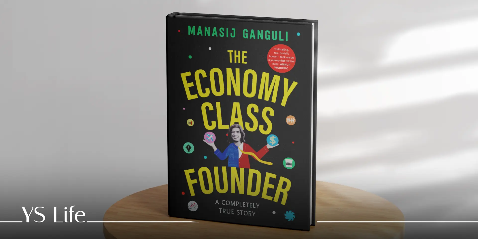 The Economy Class Founder: A funny and riveting read on pain and passion of starting up