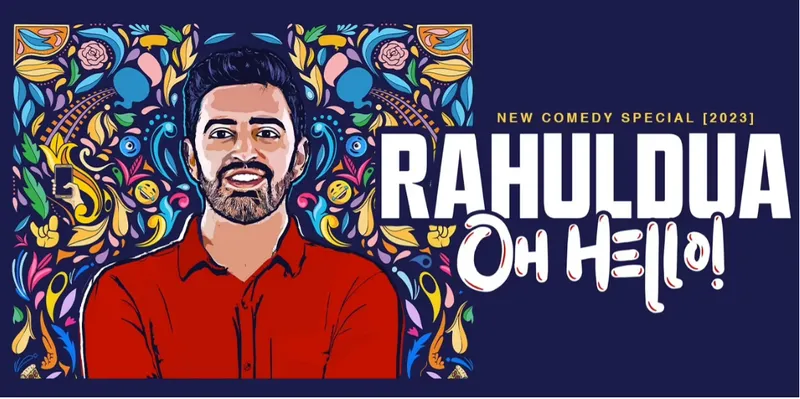 Oh Hello! By Rahul Dua
