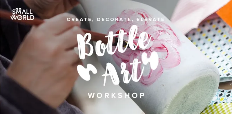Bottle Art workshop