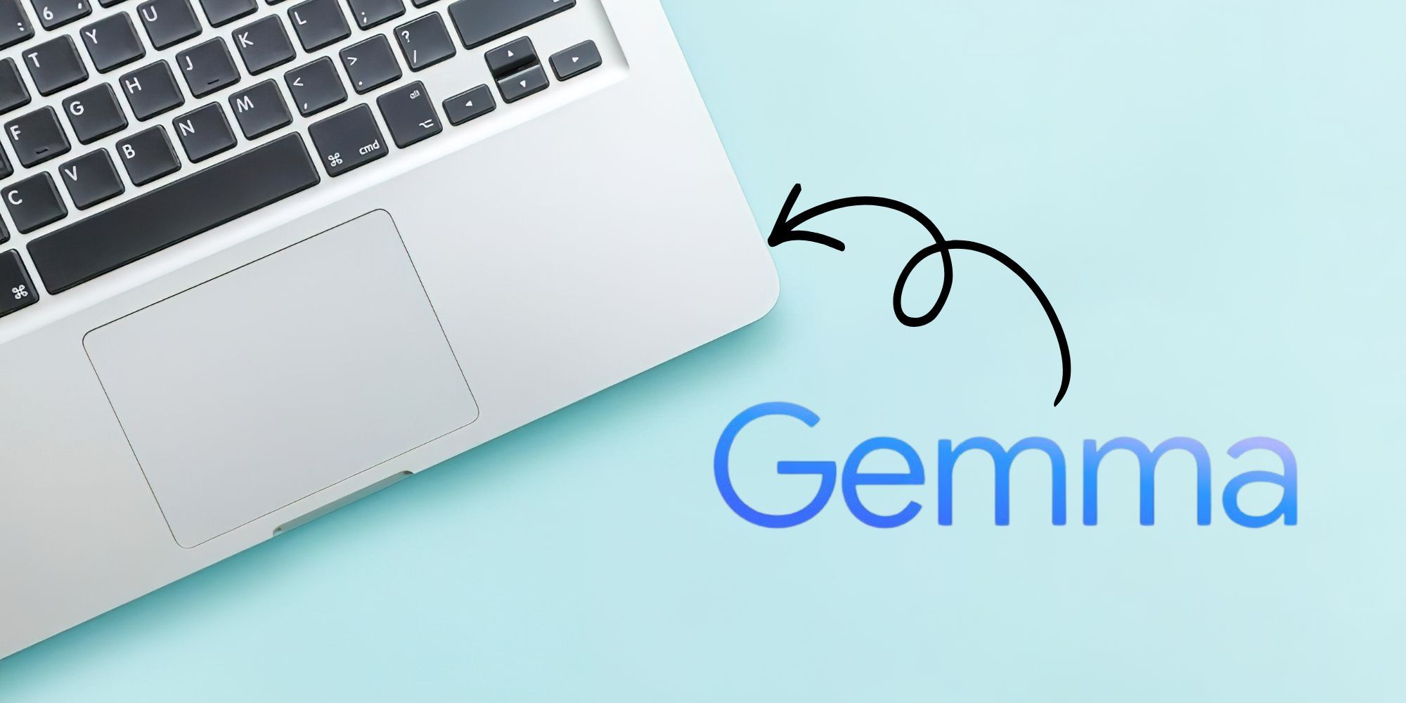 Google’s New Gemma Model Runs on 16GB Laptops