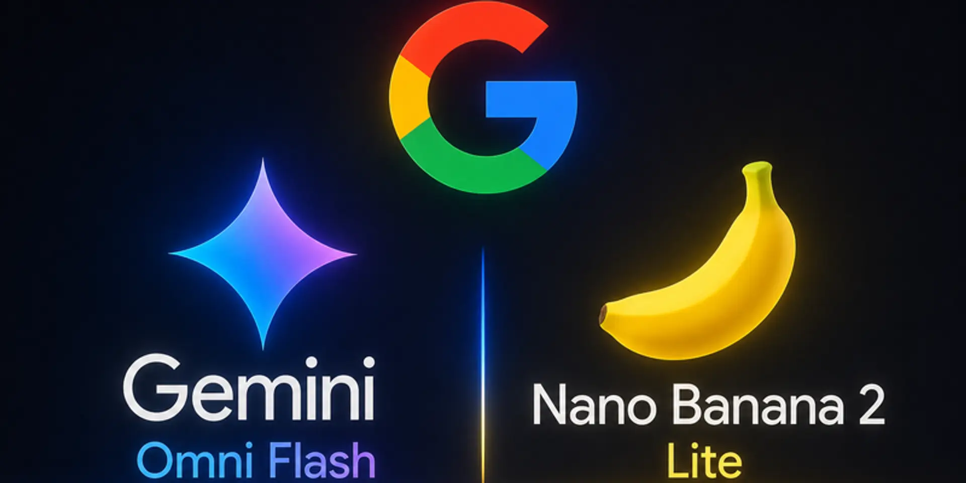 Google Launches Gemini Omni Flash and Nano Banana 2 Lite
