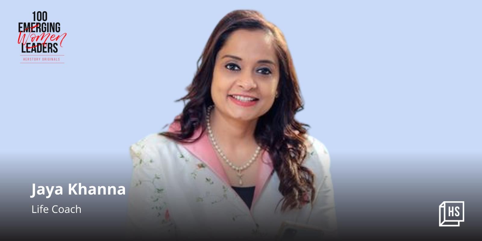 [100 Emerging Women Leaders] How entrepreneur-turned-life coach Jaya Khanna undertook an inward journey and is helping others do the same