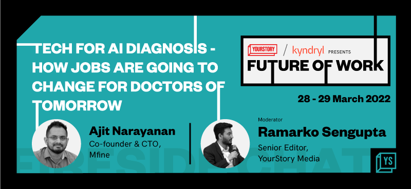 Here’s how jobs will change for doctors of tomorrow according to mFine Co-founder Ajit Narayanan