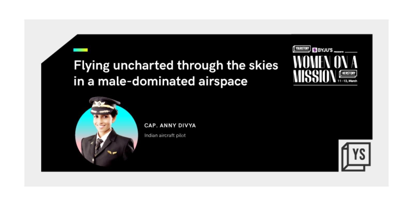 From a dreamer to becoming the world's youngest commander to fly Boeing 777, the story of Captain Anny Divya