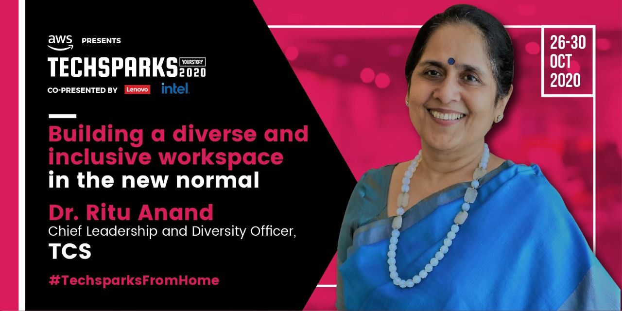 [TechSparks2020] Ritu Anand speaks on empathy, humility, passion, gratitude as fabrics of diversity of the mind