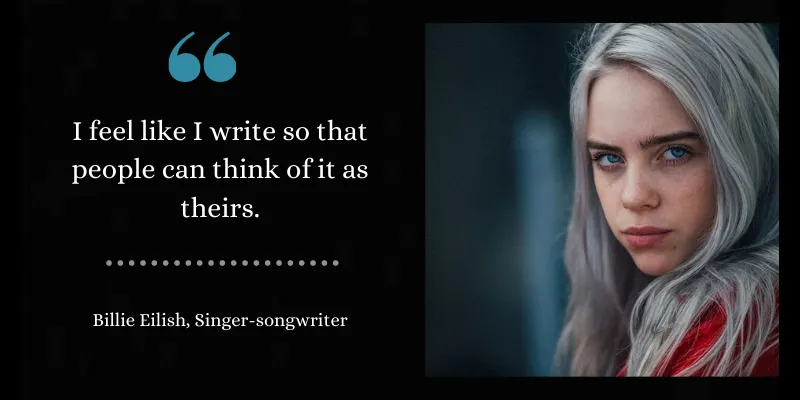 Billie Eilish Inspirational Quotes 10 Quotes By Billie Eilish, The Artist Known As The Voice Of Gen-Z
