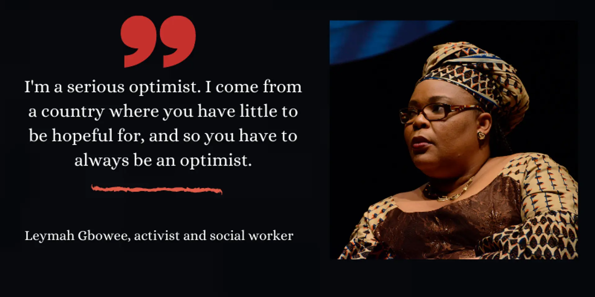 Nobel Laureate Leymah Gbowee's inspirational quotes on peace, leadership, and women’s rights