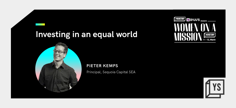 ‘We back founders because they’re good…male or female is secondary’: Pieter Kemps, Principal at Sequoia Capital 