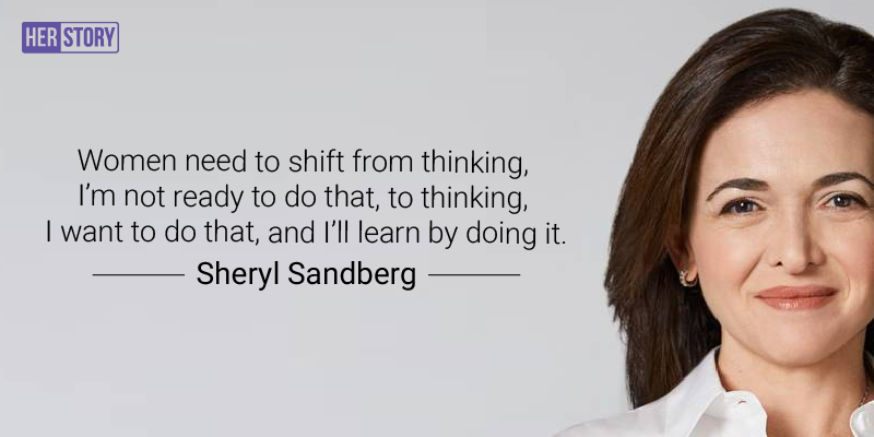 12 inspirational quotes by Sheryl Sandberg that will inspire every woman every day 
