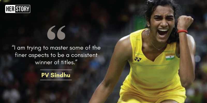 12 inspirational quotes by PV Sindhu that will show you what winners are made of 
