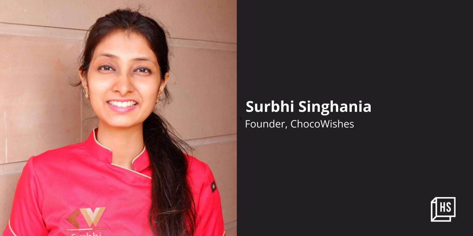 From learning to bake to running a chocolaterie, Surbhi has come a long way