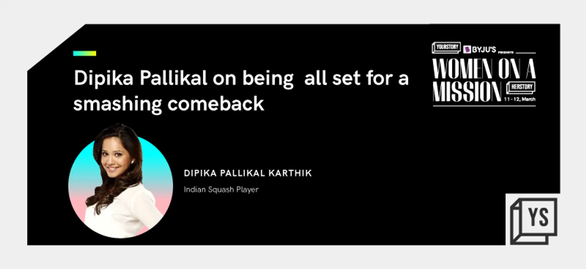 After a 4-year hiatus, squash champion Dipika Pallikal Karthik is set to make a smashing comeback