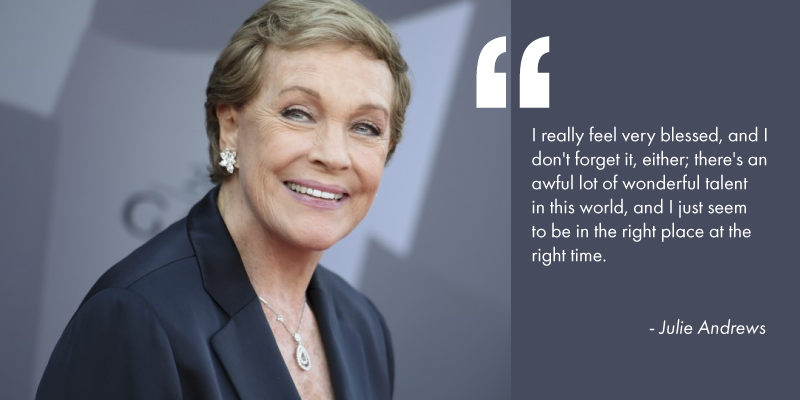 On singer-actor Julie Andrews’ birthday, these inspirational quotes will motivate you to live life to the fullest