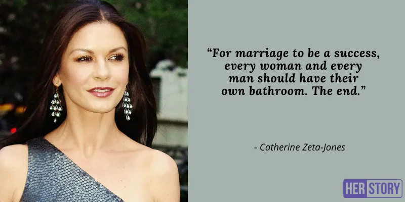 Catherine Zeta Jones quote