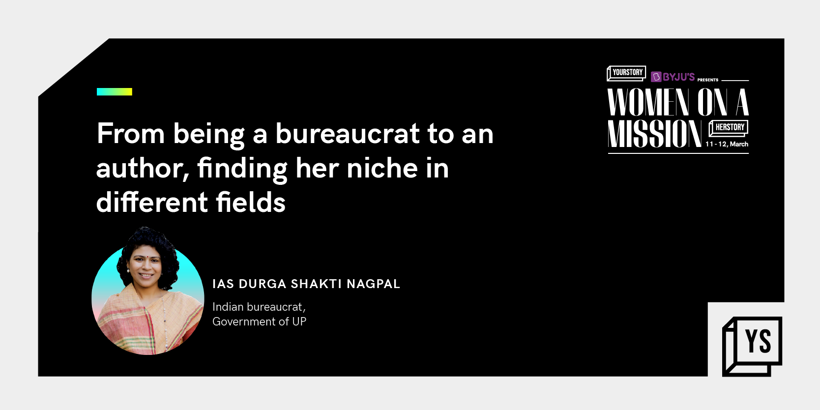 Celebrating the fire power of Durga Shakti Nagpal, a bold bureaucrat and now a heartwarming author 
