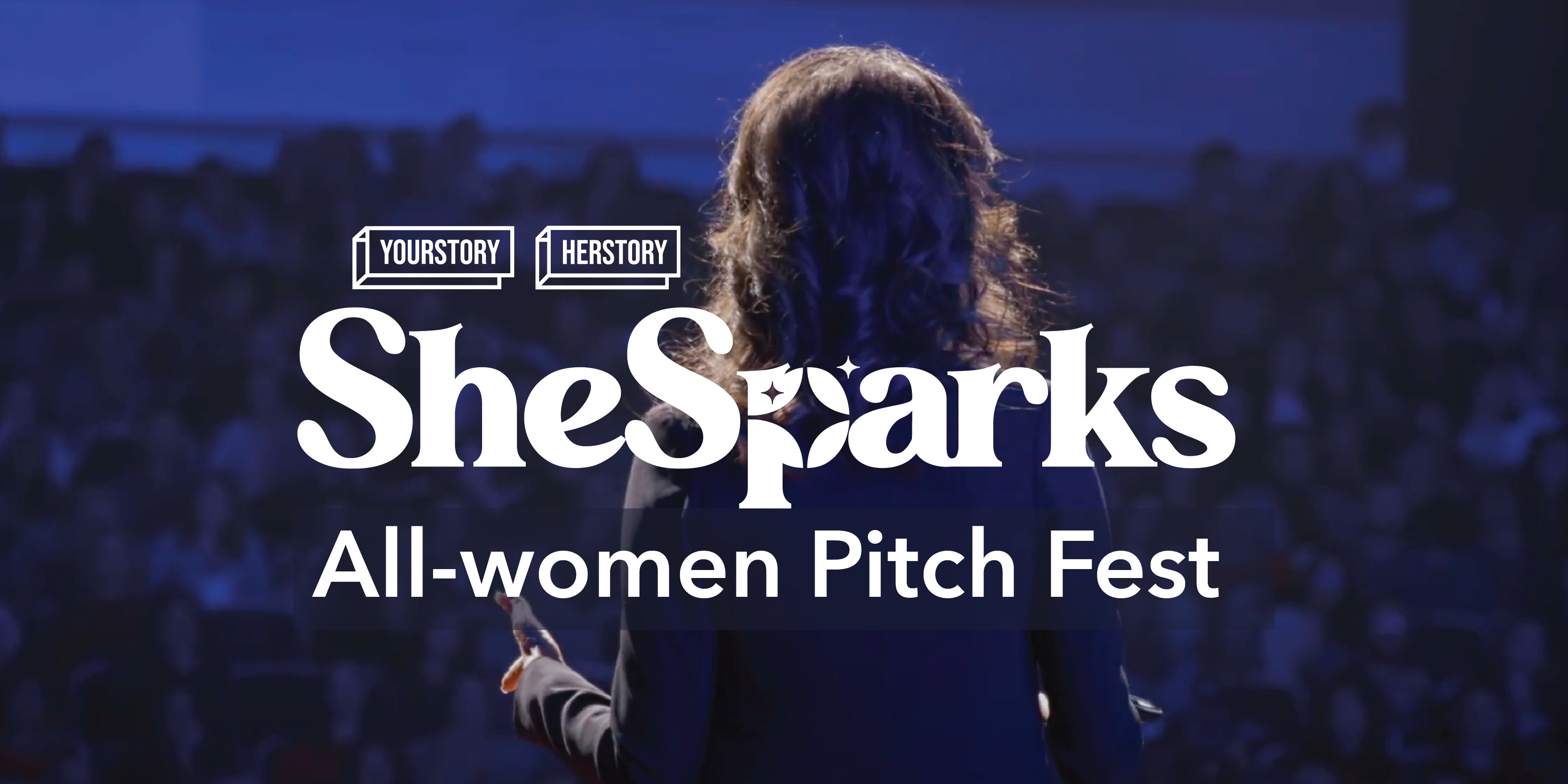 The SheSparks All-women Pitch Fest with an all-women jury is open for applications

