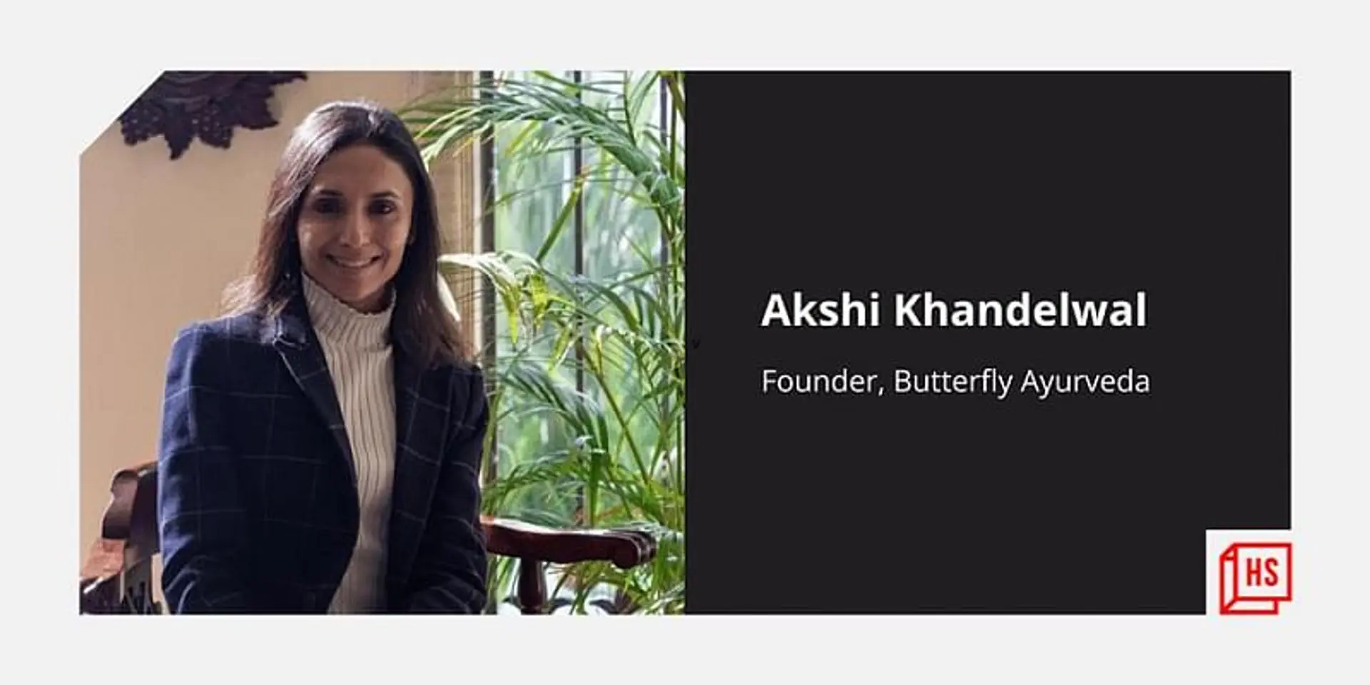 Modernising Ayurveda: This woman entrepreneur is bringing holistic wellness to the doorstep