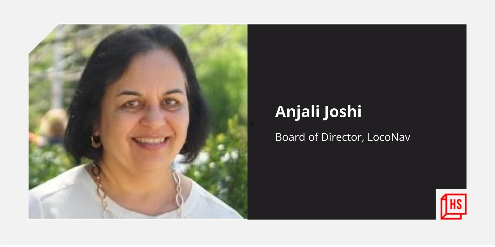 [Women in Tech] It's not about how far you fall, but how high you bounce back, says Anjali Joshi of LocoNav