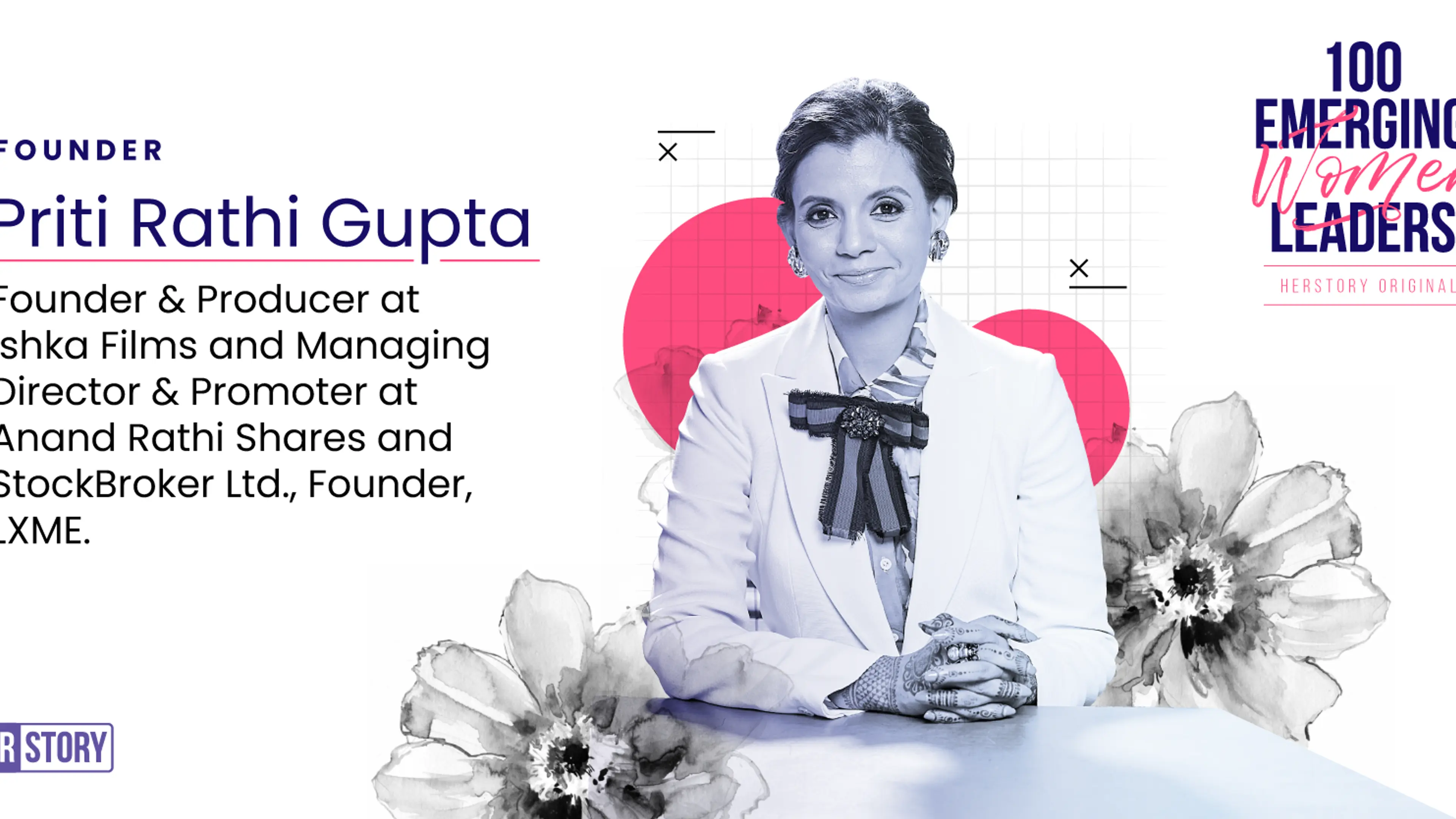 [100 Emerging Women Leaders] How filmmaker, fintech entrepreneur Priti Rathi Gupta is empowering women