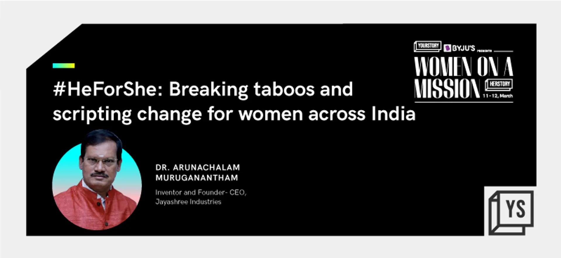 Meet Padman Arunachalam Muruganantham who made India’s first low-cost sanitary pad making machine