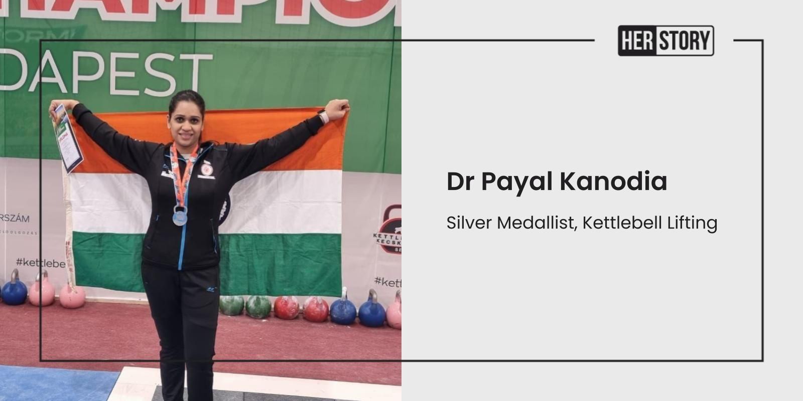 Meet Dr Payal Kanodia: World championship silver medallist in kettlebell lifting 