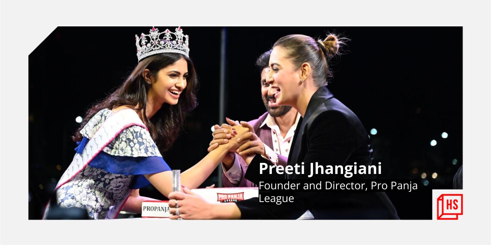 From acting to entrepreneurship, how Preeti Jhangiani launched India’s first professional arm-wrestling league
