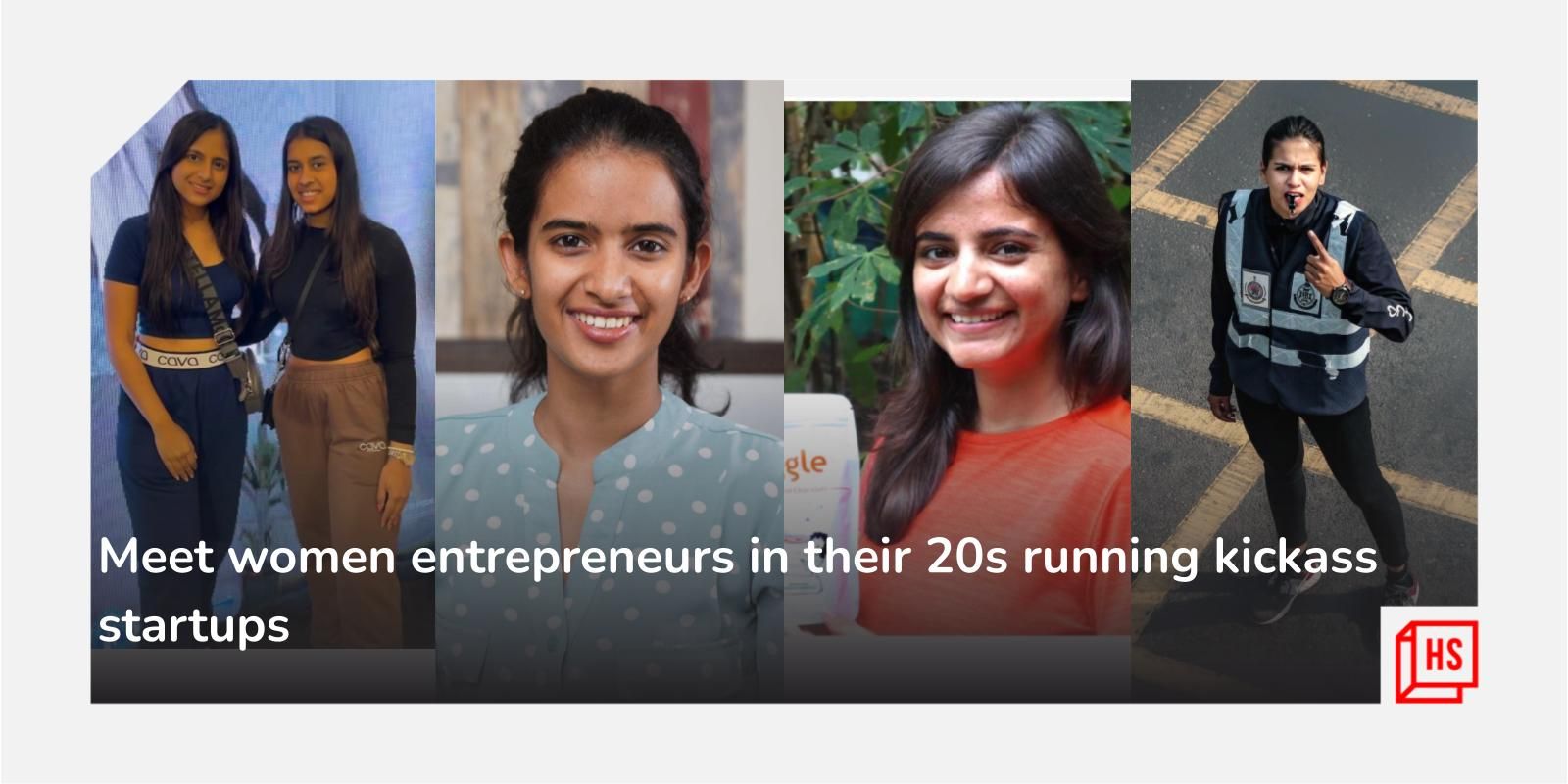 Meet women entrepreneurs in their 20s running kickass startups
