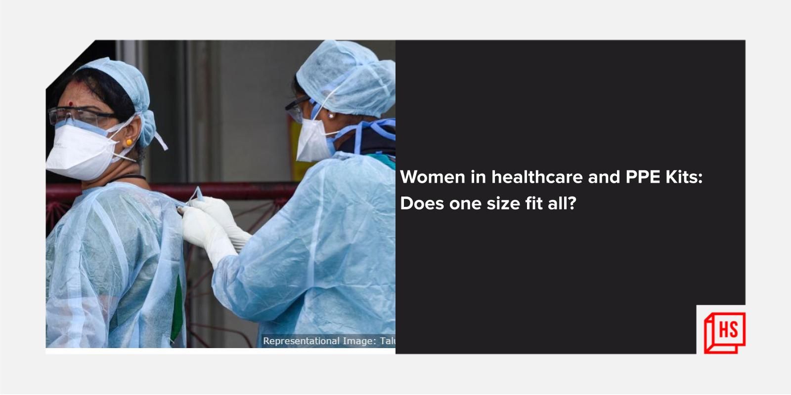 70 pc healthcare workers are women, yet PPE kits designed keeping men in mind