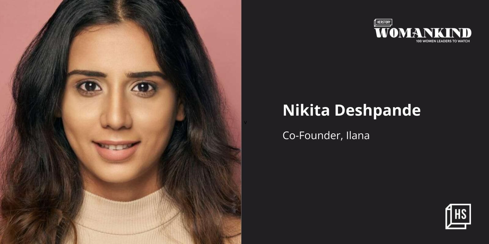 [100 Emerging Women Leaders] How Nikita Deshpande is bringing transparency and sustainability in the beauty and skincare industry 