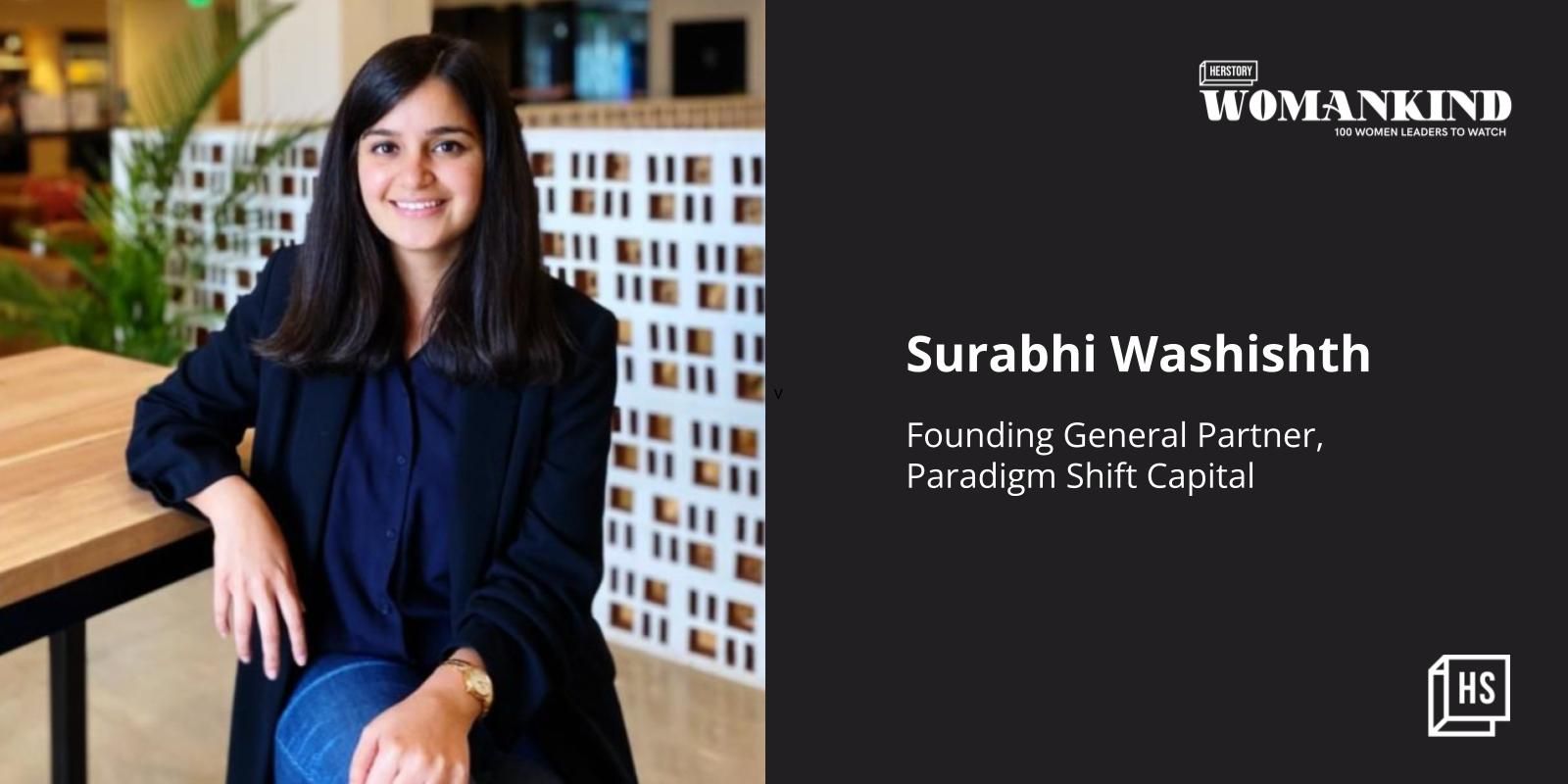 [100 Emerging Women Leaders] Meet Surabhi Washishth, the youngest woman general partner in India
