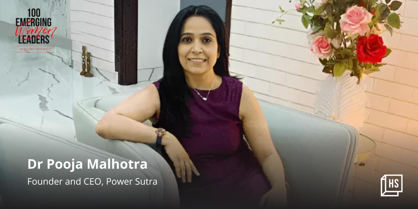 [100 Emerging Women Leaders] Medicine to apparel: Meet Dr Pooja Malhotra of Power Sutra