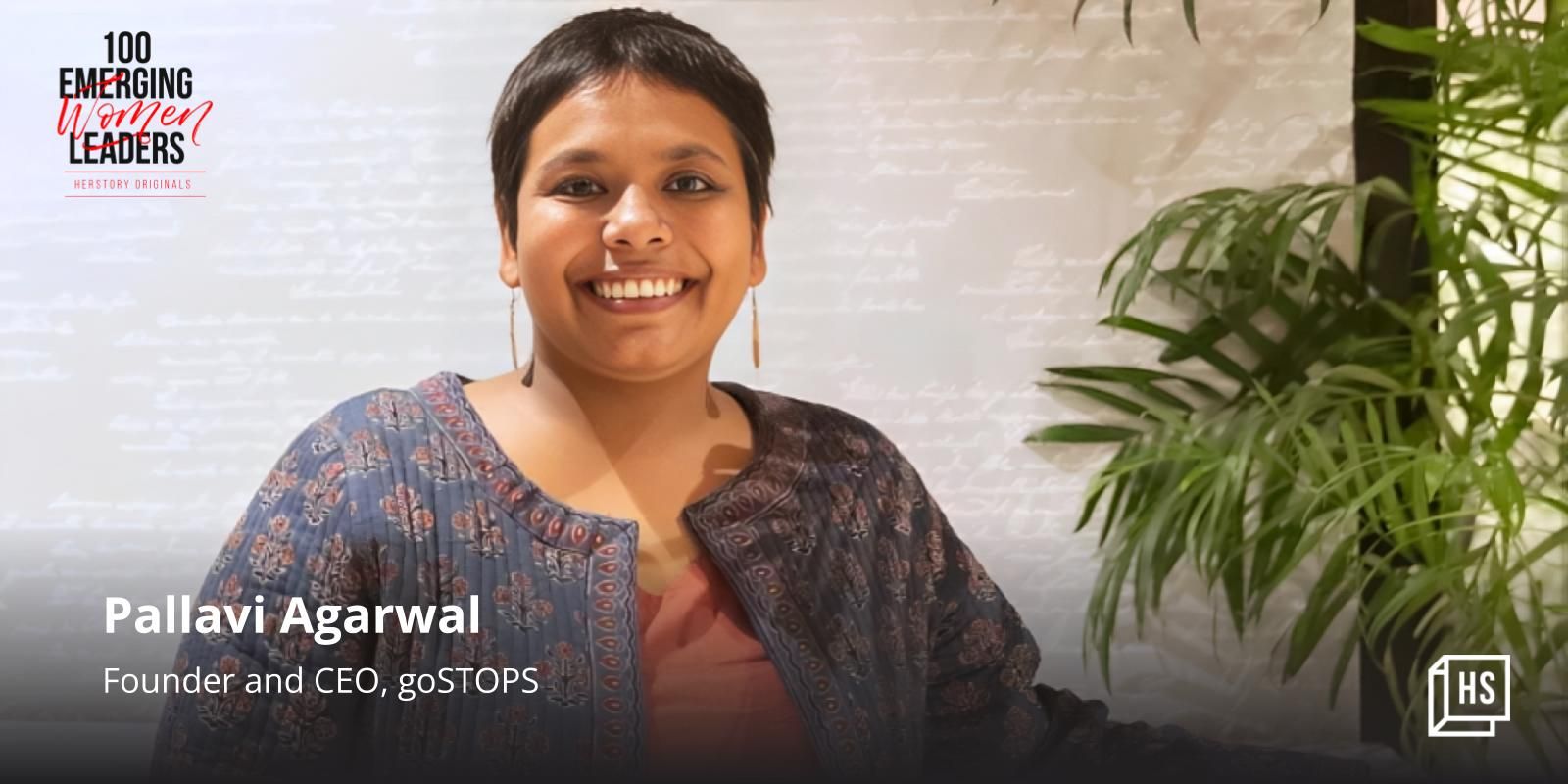 [100 Emerging Women Leader] Pallavi Agarwal on what led her to start a youth hostel company 
