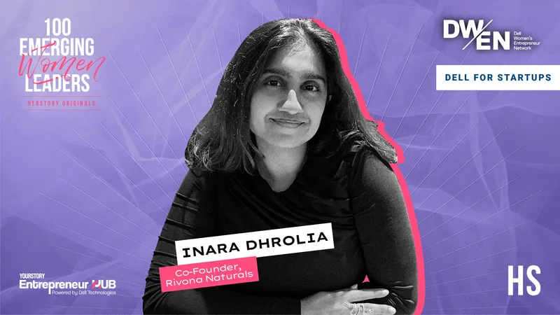 Inara Dhrolia, Co-founder, Rivona Naturals