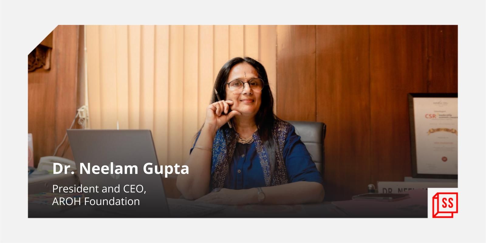 Meet Dr Neelam Gupta, the social entrepreneur empowering women and youth of marginalised communities