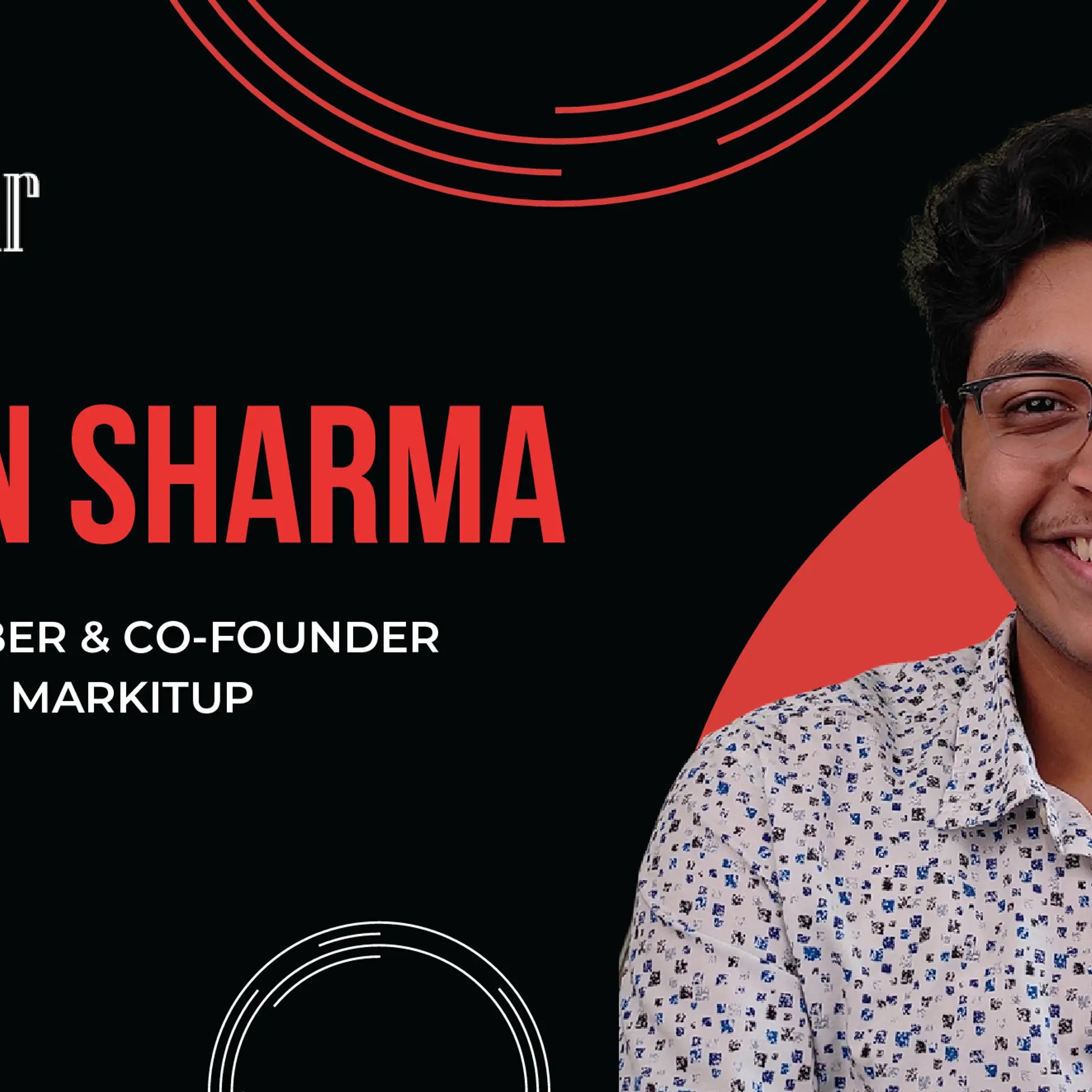 MarkitUp founder dropped out of BITS Pilani to become a YouTuber, launch a startup