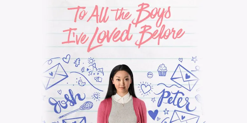 To All the Boy's I've Loved Before
