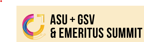 ASU+GSV & Emeritus Summit