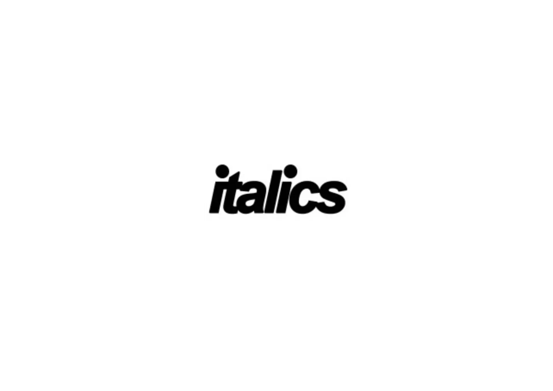 Italics